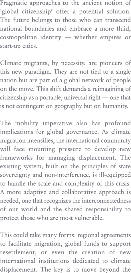 Pragmatic approaches to the ancient notion of ‘global citizenship’ offer a potential solution. The future belongs to ...