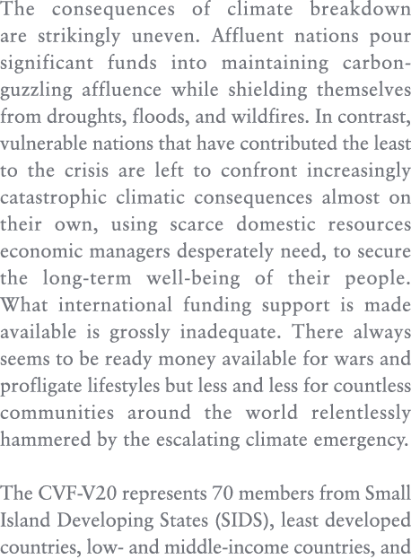 The consequences of climate breakdown are strikingly uneven. Affluent nations pour significant funds into maintaining...