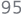95
