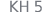KH 5