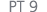 PT 9