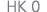 HK 0