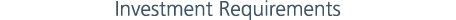 Investment Requirements